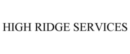 HIGH RIDGE SERVICES trademark
