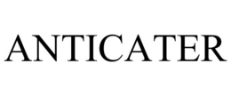 ANTICATER trademark