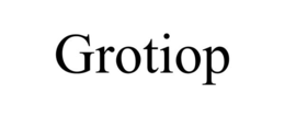 GROTIOP trademark