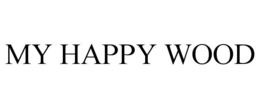 MY HAPPY WOOD trademark