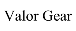 VALOR GEAR trademark