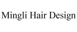 MINGLI HAIR DESIGN trademark