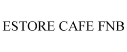ESTORE CAFE FNB trademark