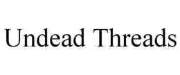 UNDEAD THREADS trademark