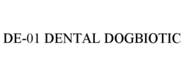 DE-01 DENTAL DOGBIOTIC trademark