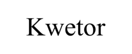 KWETOR trademark