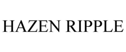 HAZEN RIPPLE trademark