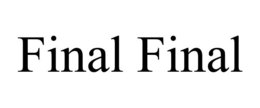 FINAL FINAL trademark