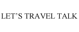 LET’S TRAVEL TALK trademark