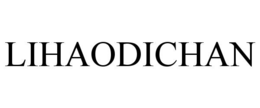 LIHAODICHAN trademark