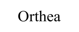 ORTHEA trademark