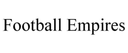 FOOTBALL EMPIRES trademark