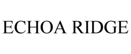 ECHOA RIDGE trademark
