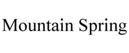 MOUNTAIN SPRING trademark