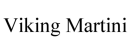 VIKING MARTINI trademark