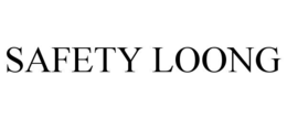 SAFETY LOONG trademark