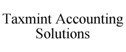 TAXMINT ACCOUNTING SOLUTIONS trademark