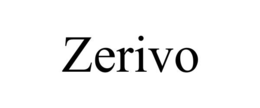 ZERIVO trademark