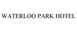 WATERLOO PARK HOTEL trademark