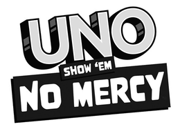 UNO SHOW 'EM NO MERCY trademark