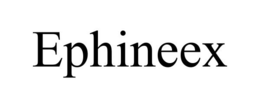 EPHINEEX trademark