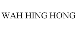 WAH HING HONG trademark