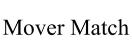 MOVER MATCH trademark