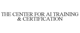 THE CENTER FOR AI TRAINING & CERTIFICATION trademark