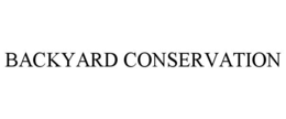 BACKYARD CONSERVATION trademark