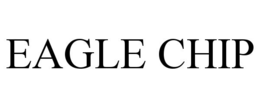 EAGLE CHIP trademark