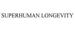 SUPERHUMAN LONGEVITY trademark