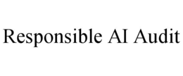 RESPONSIBLE AI AUDIT trademark