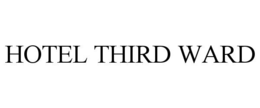 HOTEL THIRD WARD trademark