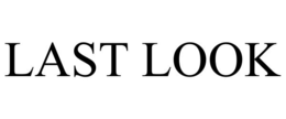LAST LOOK trademark