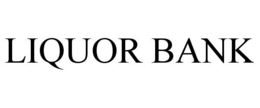 LIQUOR BANK trademark