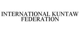 INTERNATIONAL KUNTAW FEDERATION trademark