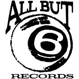 ALL BUT 6 RECORDS trademark