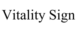 VITALITY SIGN trademark