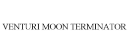 VENTURI MOON TERMINATOR trademark