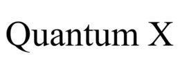QUANTUM X trademark