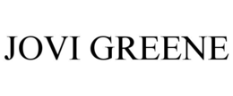 JOVI GREENE trademark