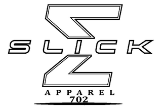 SLICK APPAREL 702 trademark