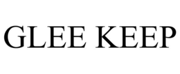 GLEE KEEP trademark