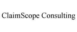 CLAIMSCOPE CONSULTING trademark