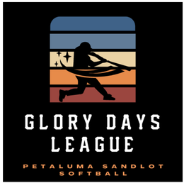 GLORY DAYS LEAGUE PETALUMA SANDLOT SOFTBALL trademark