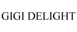 GIGI DELIGHT trademark