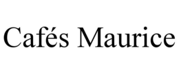 CAFÉS MAURICE trademark