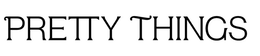 PRETTY THINGS trademark