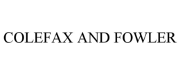 COLEFAX AND FOWLER trademark
