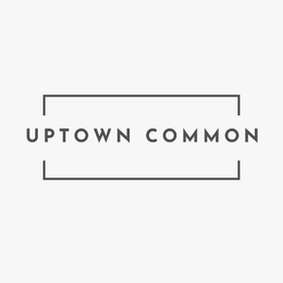 UPTOWN COMMON trademark
